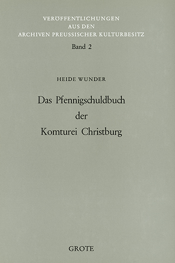 Das Pfennigschuldbuch der Komturei Christburg